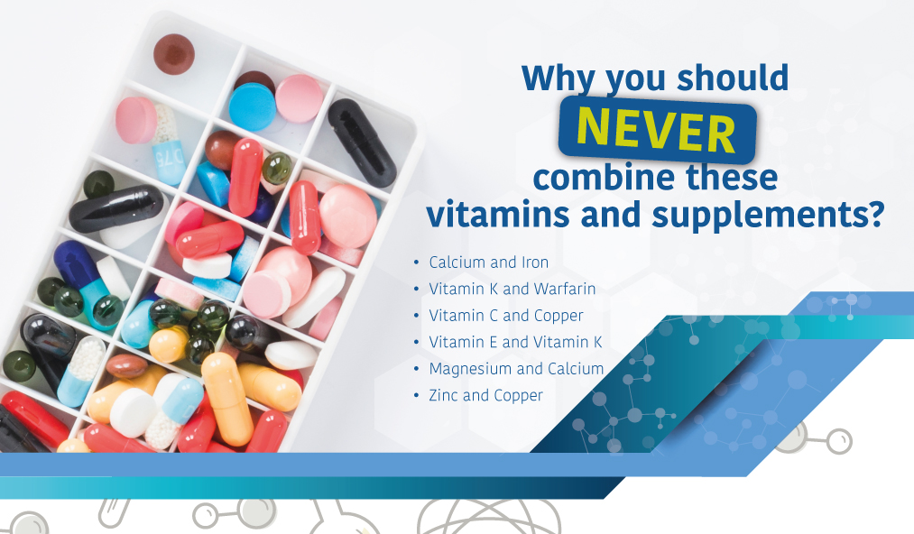 Why you should NEVER combine these vitamins and supplements?